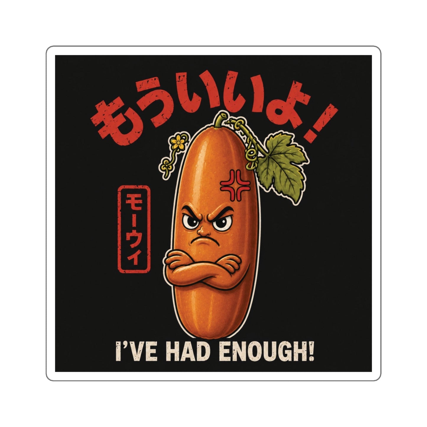 Square Sticker — Angry Mouii Character with Japanese Text "I've Had Enough!" - BLUE HABU合同会社　